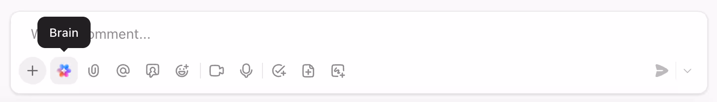 Use the Brain icon within task comments 