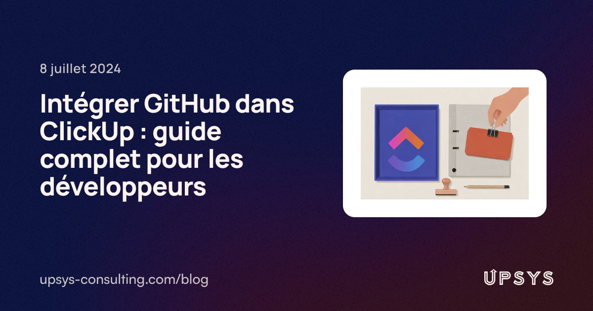 Intégrer GitHub dans ClickUp : guide complet pour les développeurs ...